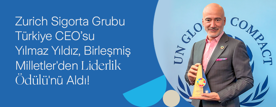 Zurich Sigorta Grubu Türkiye CEO'su Yılmaz Yıldız’a Birleşmiş Milletler’den Liderlik Ödülü