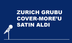 Zurich Grubu, Cover-More Grubu’nu Satın Alarak Dünya Seyahat Sigortası Pazarının En Büyük Oyuncularından Oldu